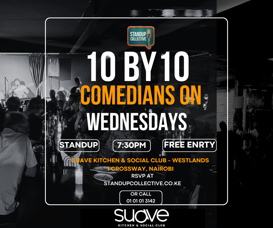 WESTLANDS-10x10 COMEDY AT SUAVE KITCHEN 7TH JAN
