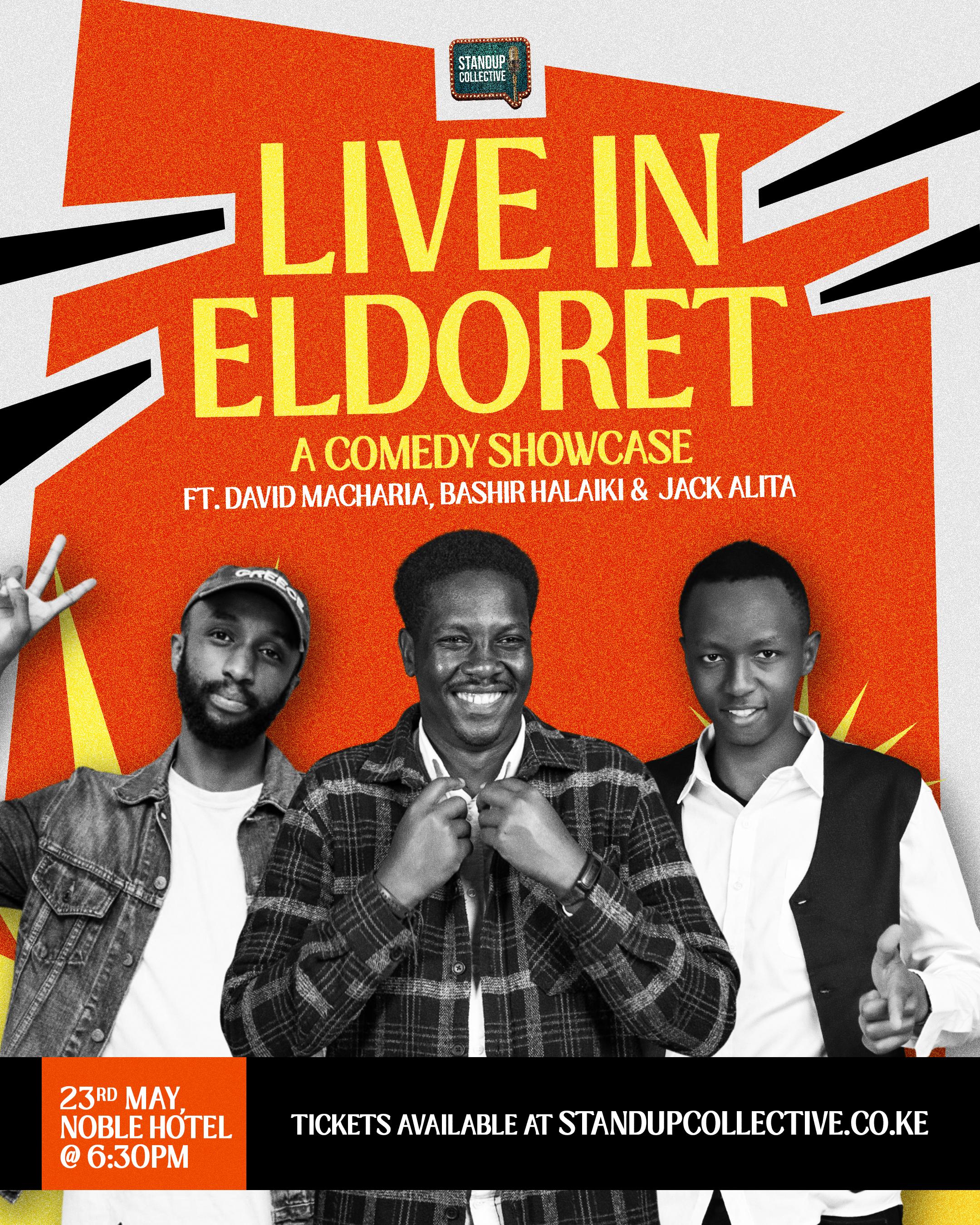 LIVE IN ELDORET: Comedy Showcase 23rd May