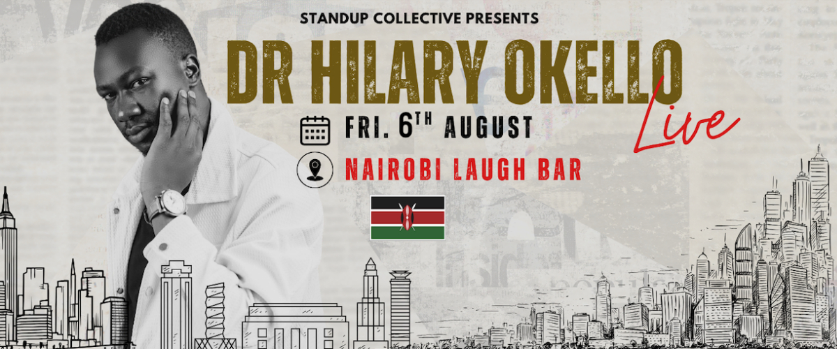 WESTLANDS: DR HILARY OKELLO LIVE - Aug 6th