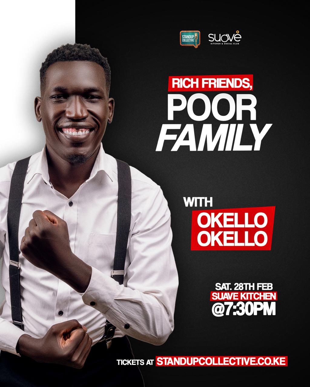 Okello Okello: Rich Friends Poor Family